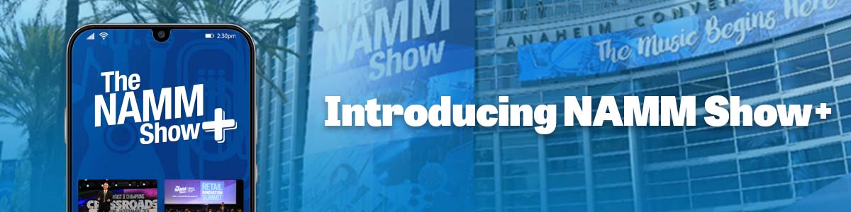 The 2022 NAMM Show Plus
