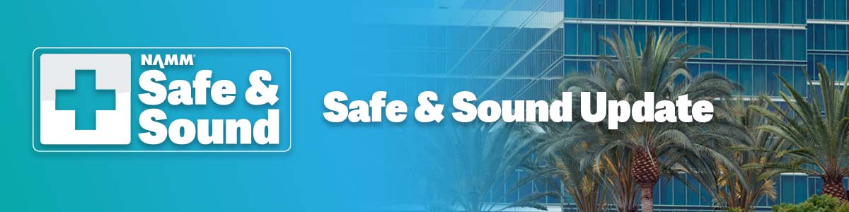 The 2022 NAMM Show Safe and Sound