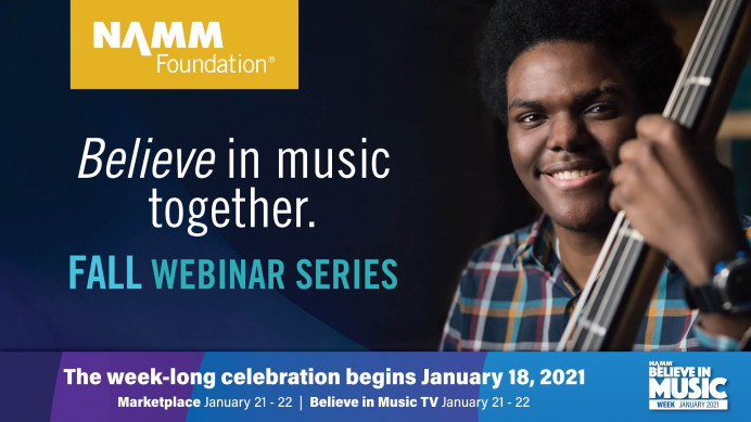 Believe in Music: NAMM Foundation Webinar Series 