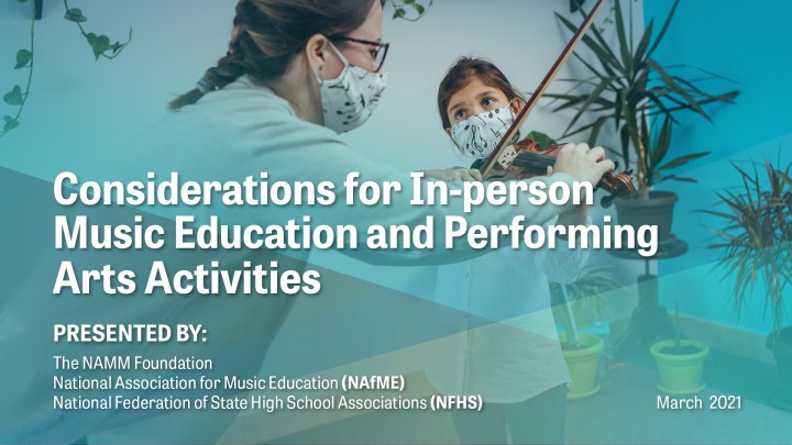 Considerations for In-person Music Education and Performing Arts Activities
