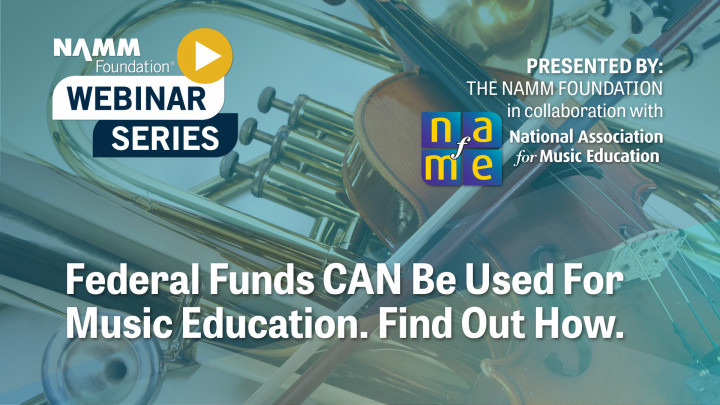 Federal Funds Can Be Used for Music Education webinar on title IV Part A funding